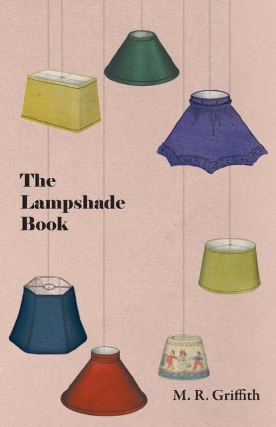 Lampshade Book (e-bog) af Griffith, M. R.