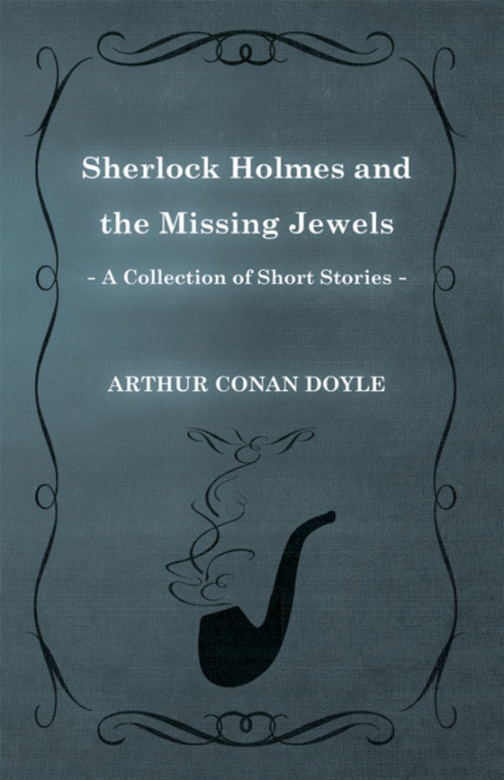 Sherlock Holmes and the Missing Jewels