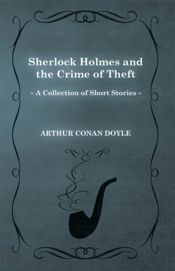 Sherlock Holmes and the Crime of Theft