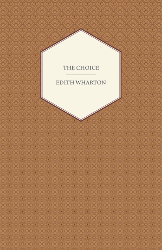 Choice (e-bog) af Wharton, Edith