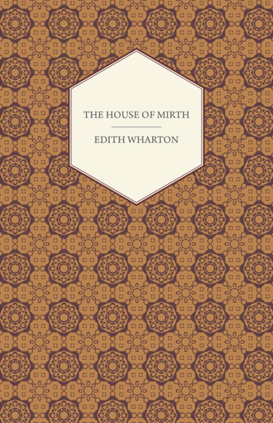 House of Mirth (e-bog) af Wharton, Edith