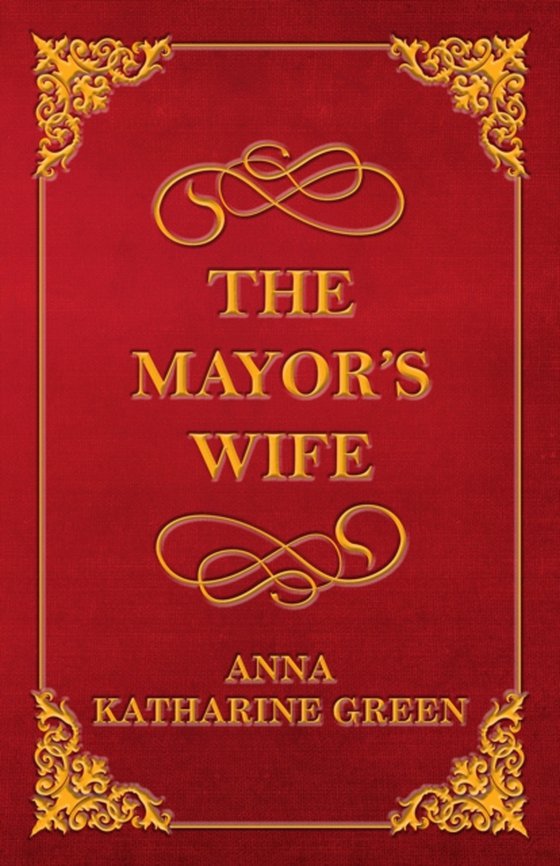 Mayor's Wife (e-bog) af Green, Anna Katharine