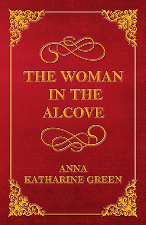 Woman in the Alcove (e-bog) af Green, Anna Katharine