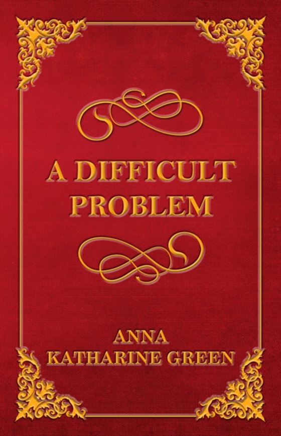 Difficult Problem (e-bog) af Green, Anna Katharine