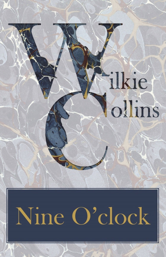 Nine O'clock (e-bog) af Collins, Wilkie