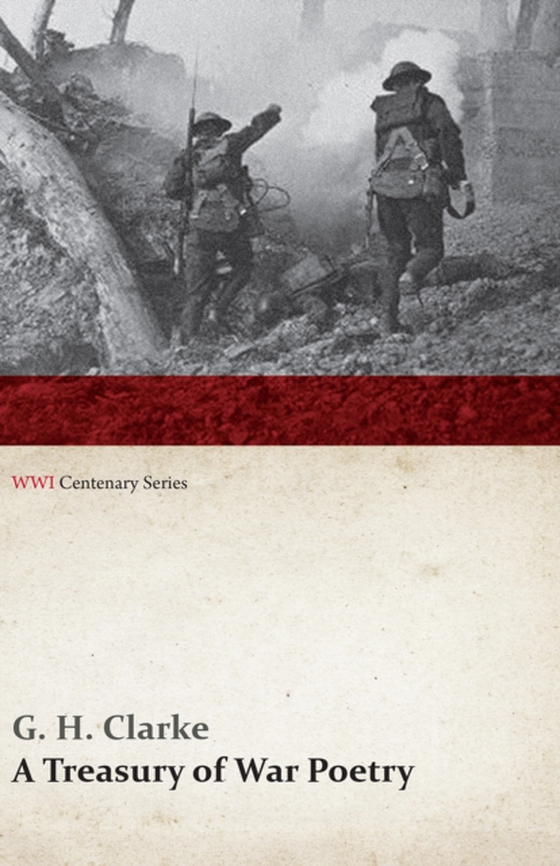 Treasury of War Poetry: British and American Poems of the World War 1914-1917 (WWI Centenary Series)