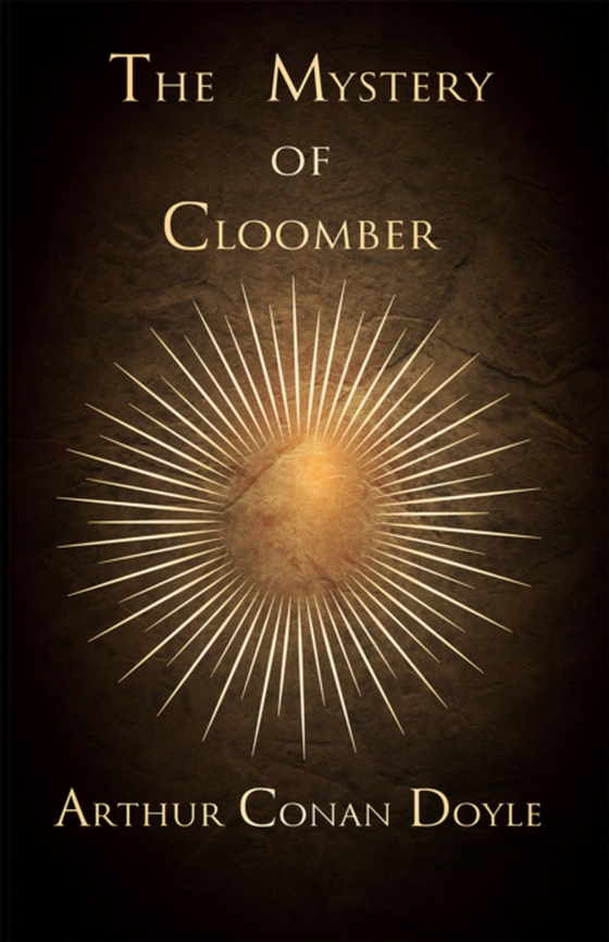 Mystery of Cloomber (1889) (e-bog) af Doyle, Arthur Conan