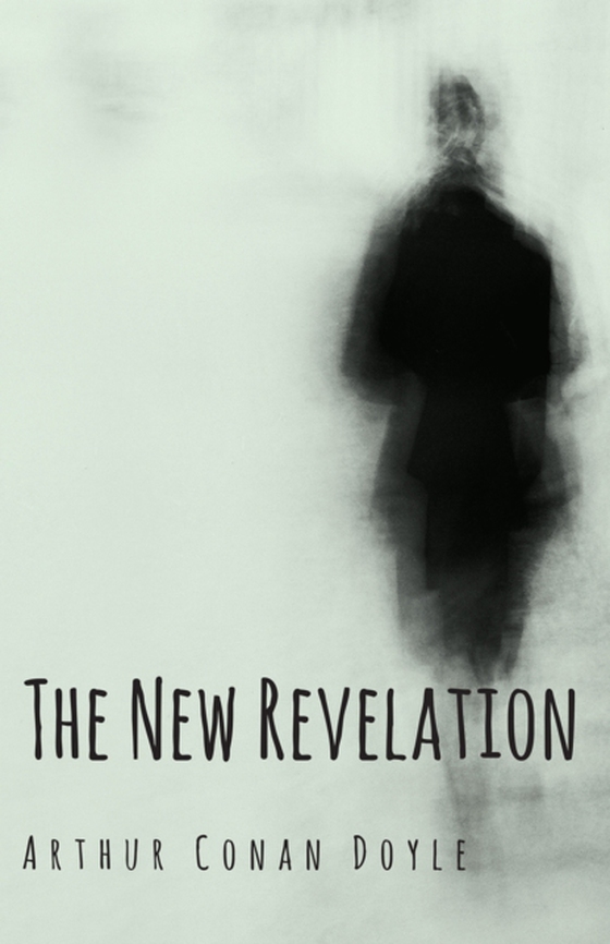 New Revelation (e-bog) af Doyle, Arthur Conan