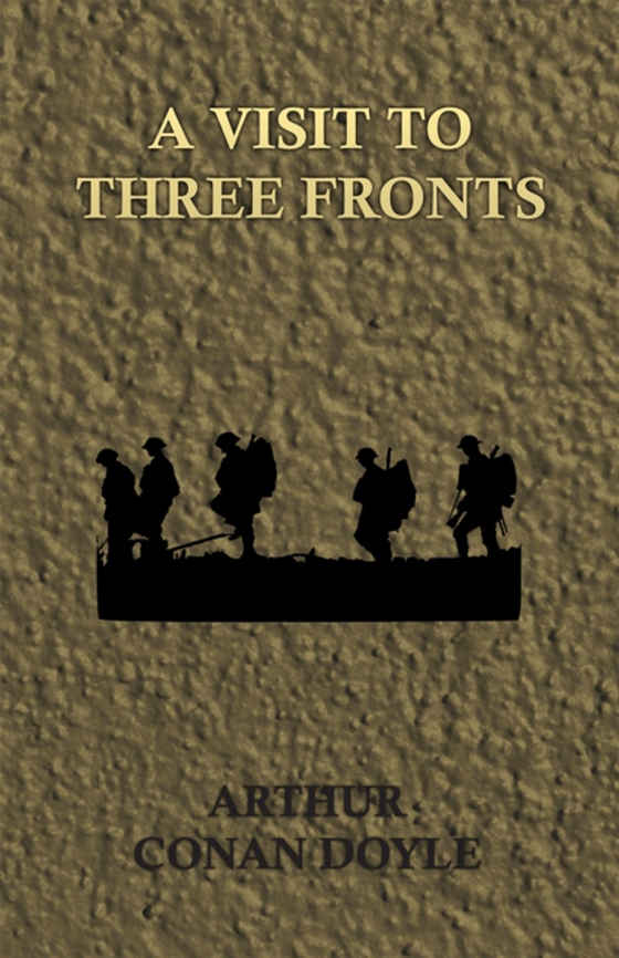 Visit to Three Fronts (e-bog) af Doyle, Arthur Conan