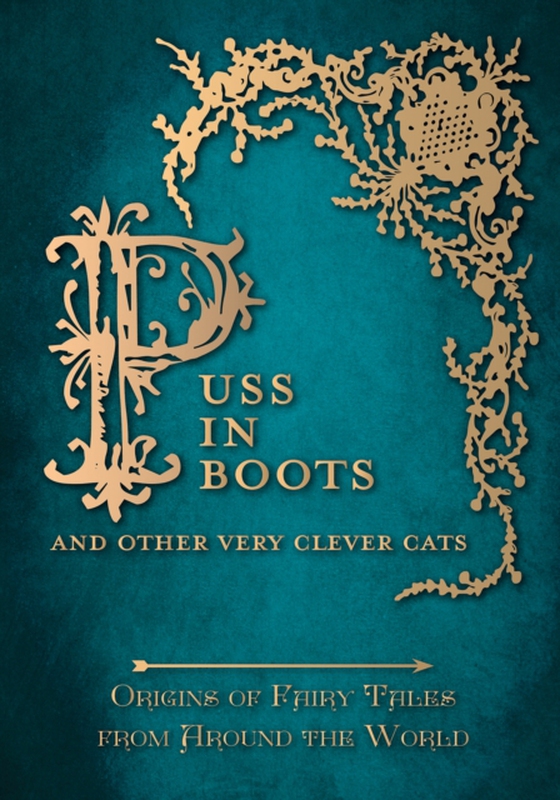 Puss in Boots' - And Other Very Clever Cats (Origins of Fairy Tale from around the World) (e-bog) af Carruthers, Amelia