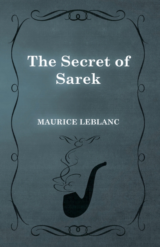 Secret of Sarek (e-bog) af Leblanc, Maurice