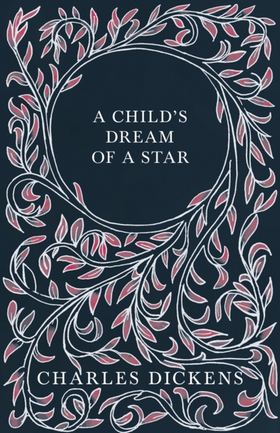 Child's Dream of a Star (e-bog) af Dickens, Charles