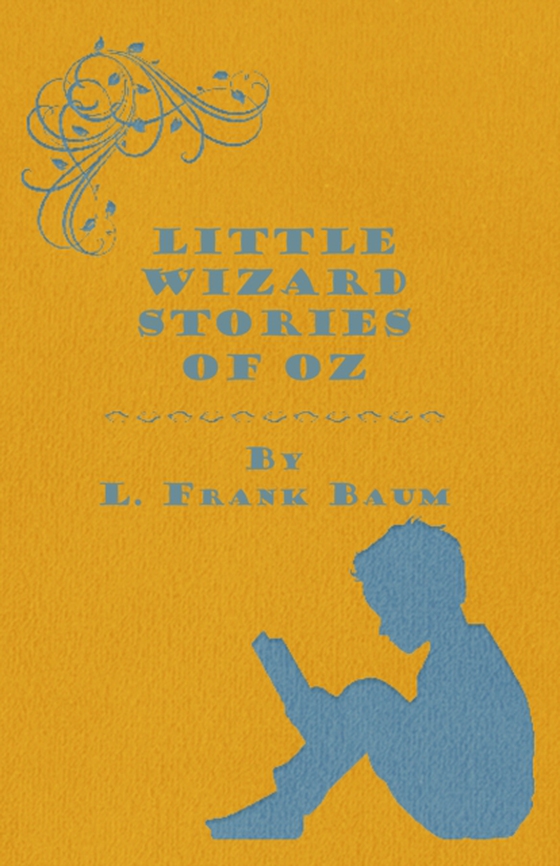 Little Wizard Stories of Oz (e-bog) af Baum, L. Frank