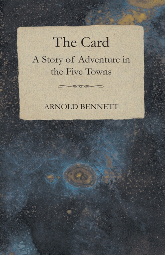 Card - A Story of Adventure in the Five Towns