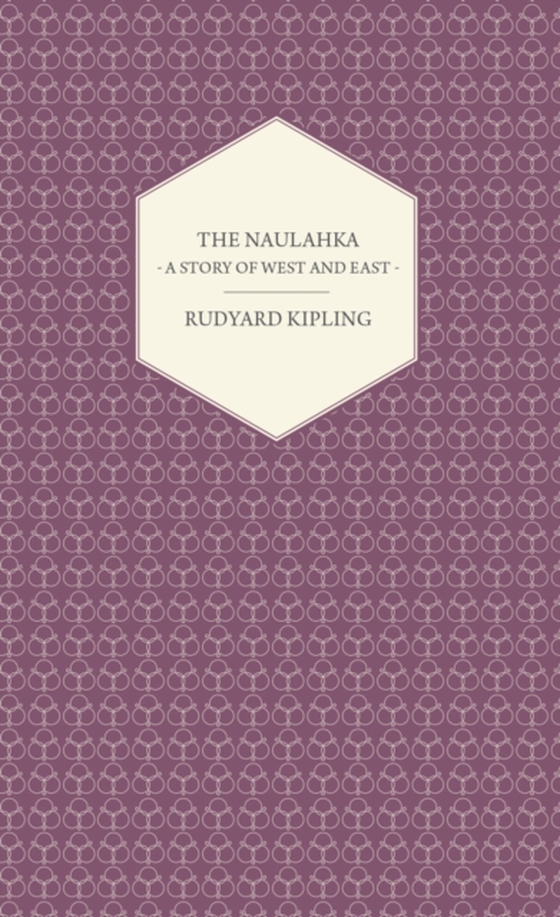 Naulahka - A Story of West and East (e-bog) af Kipling, Rudyard