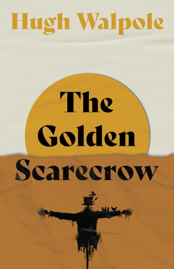 Golden Scarecrow (e-bog) af Walpole, Hugh