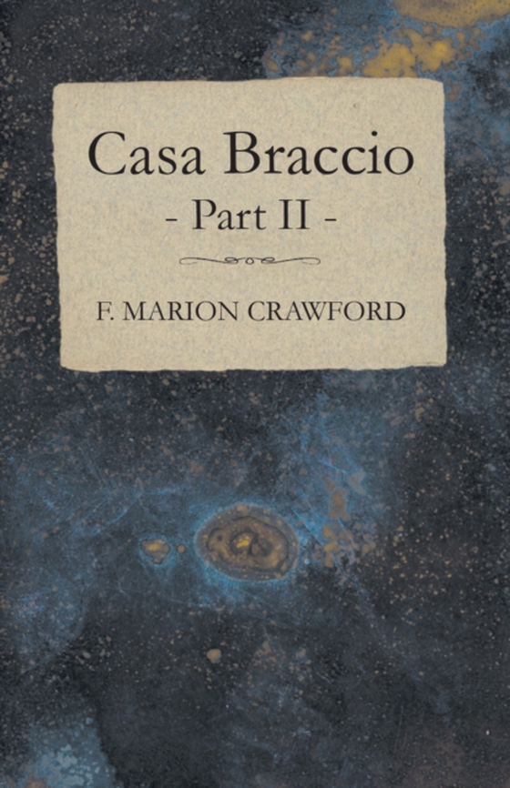 Casa Braccio - Part II (e-bog) af Crawford, F. Marion