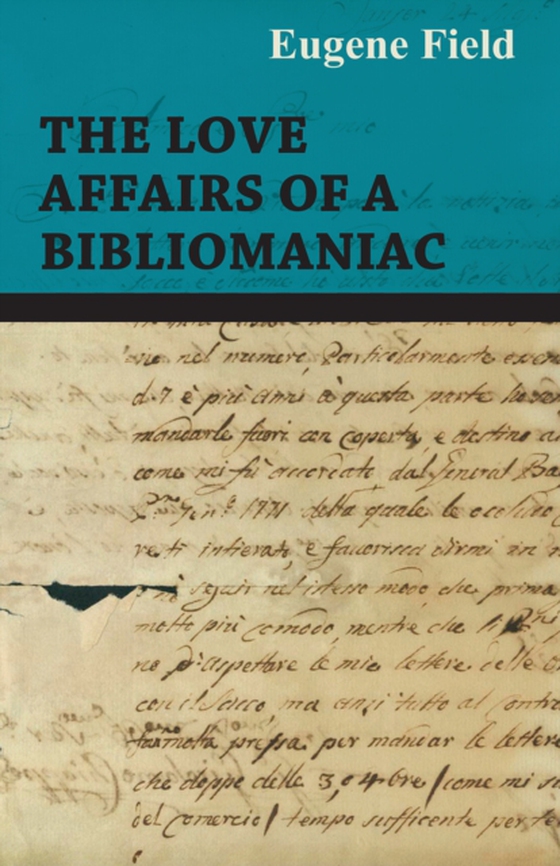 Love Affairs of a Bibliomaniac