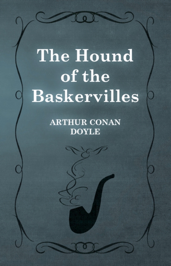 Hound of the Baskervilles - The Sherlock Holmes Collector's Library