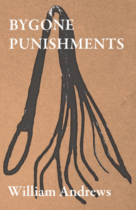 Bygone Punishments (e-bog) af Andrews, William