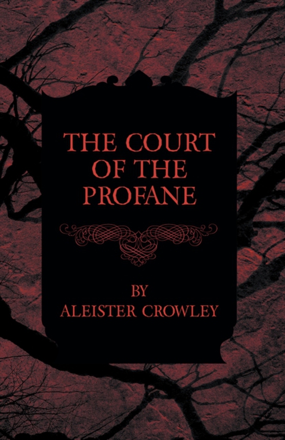 Court of the Profane (e-bog) af Crowley, Aleister