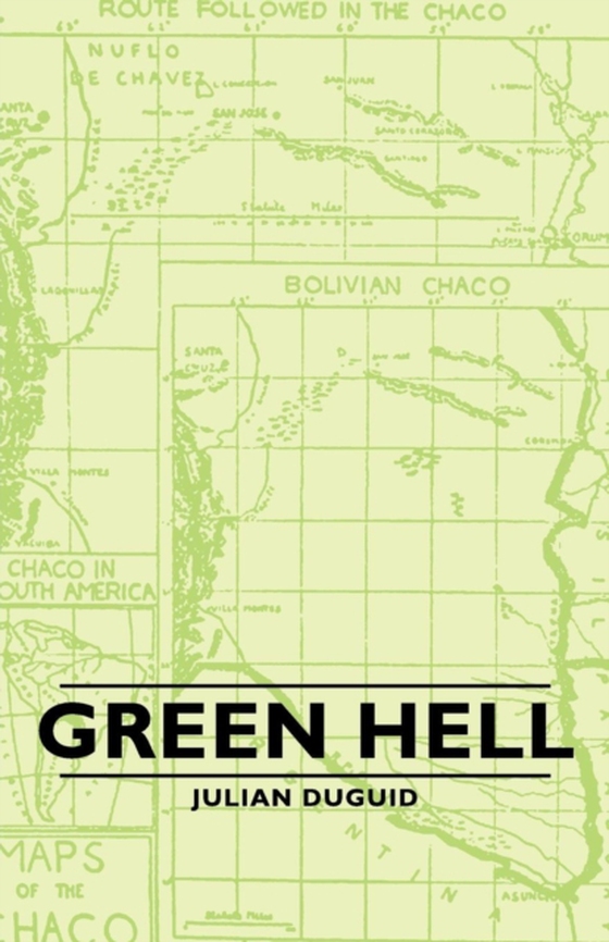 Green Hell (e-bog) af Duguid, Julian