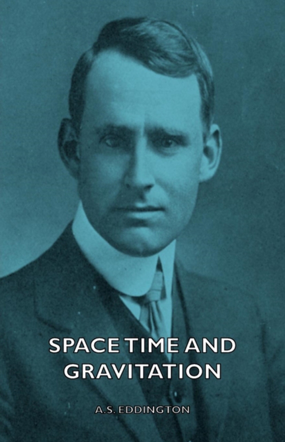 Space Time and Gravitation (e-bog) af Eddington, Arthur Stanley