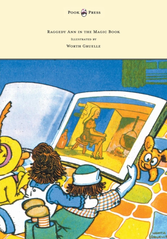 Raggedy Ann in the Magic Book - Illustrated by Worth Gruelle (e-bog) af Gruelle, Johnny