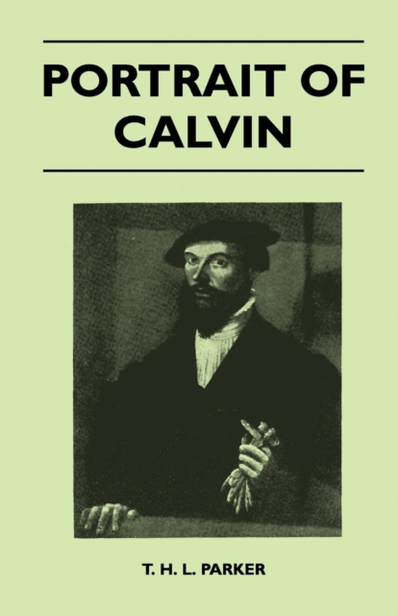 Portrait Of Calvin (e-bog) af Parker, T. H. L.