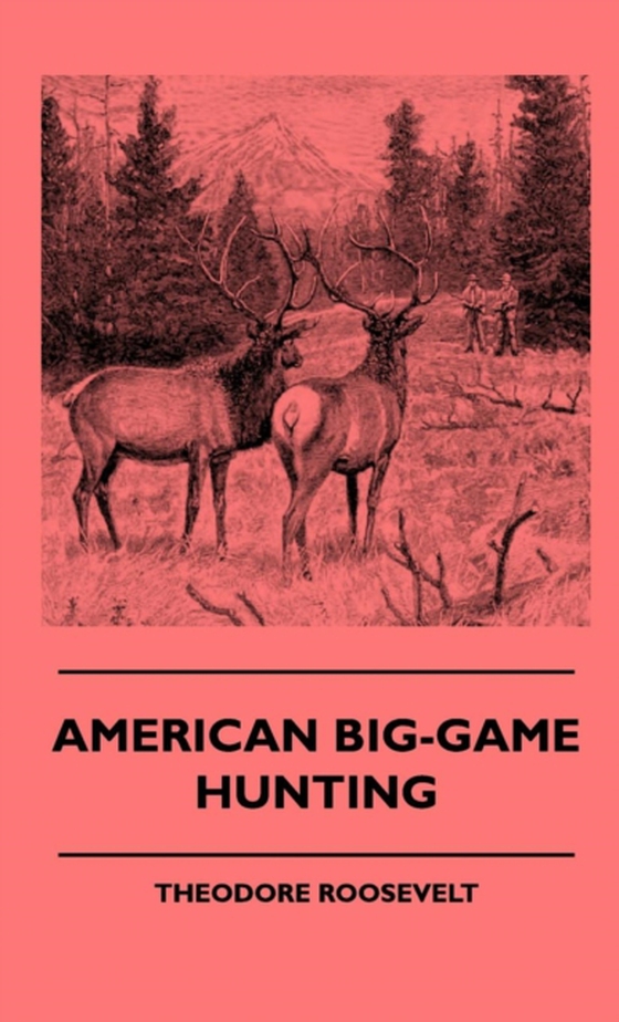 American Big-Game Hunting (e-bog) af Bement, Caleb N.
