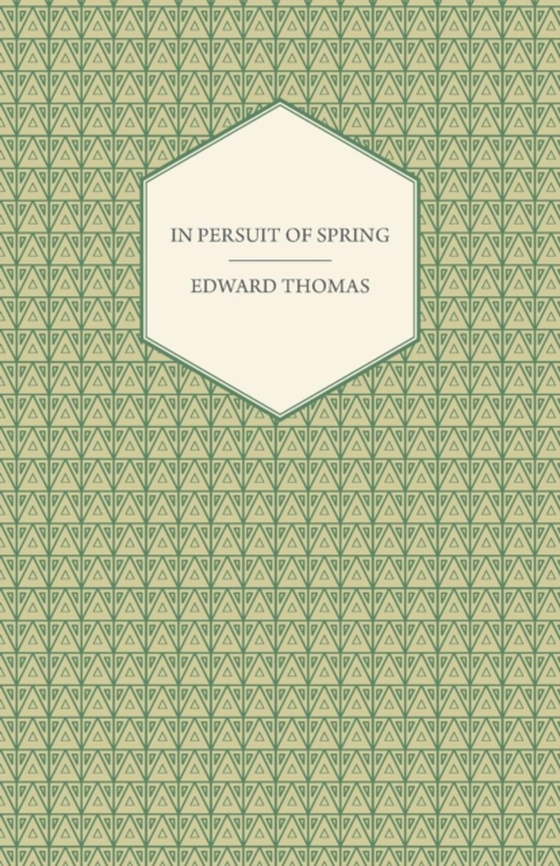 In Pursuit of Spring (e-bog) af Thomas, Edward