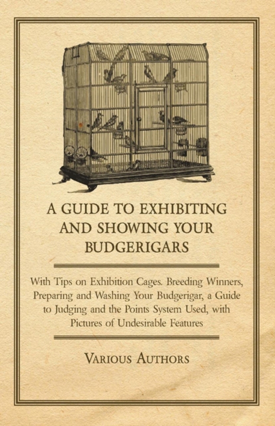 Guide to Exhibiting and Showing your Budgerigars