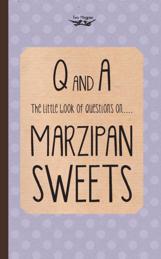 Little Book of Questions on Marzipan Sweets (Q & A Series)