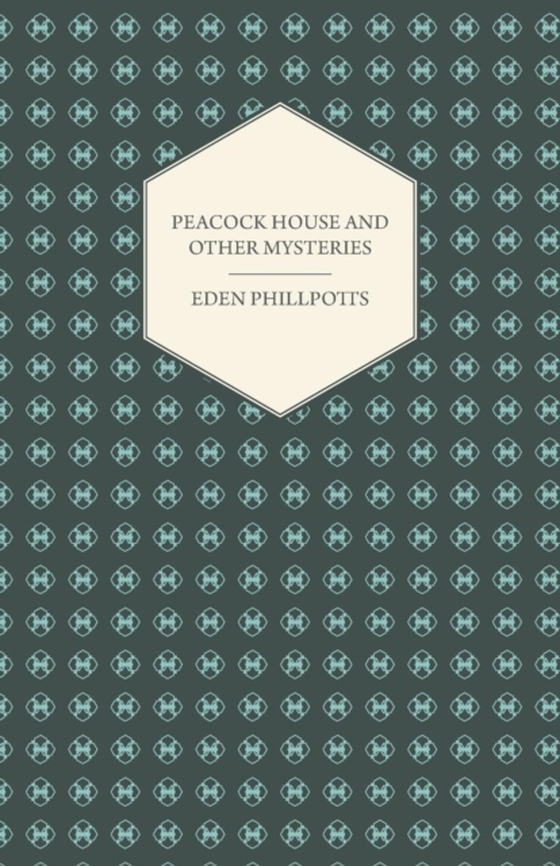 Peacock House and Other Mysteries