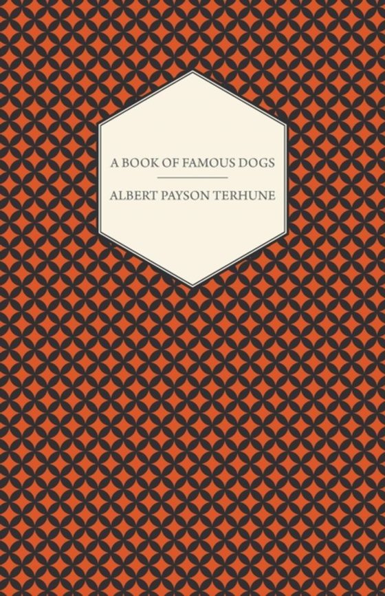 Book of Famous Dogs (e-bog) af Terhune, Albert Payson