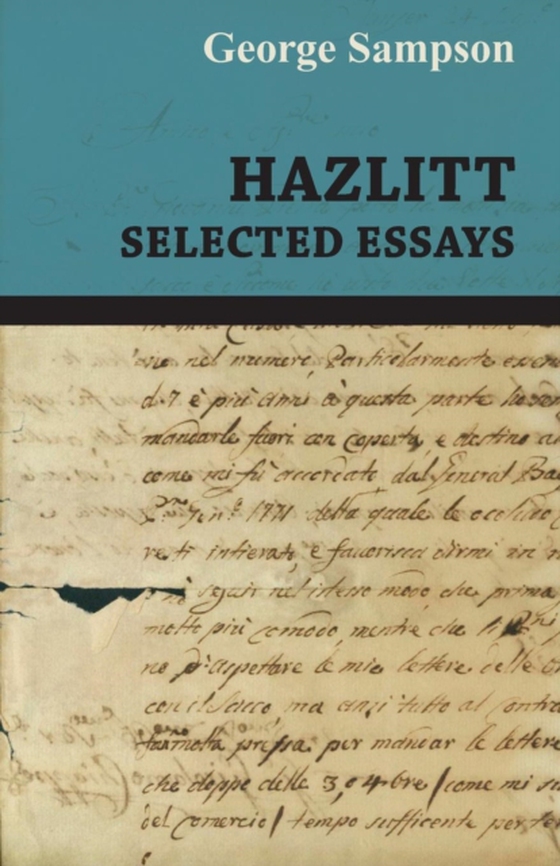 Hazlitt - Selected Essays (e-bog) af Sampson, George