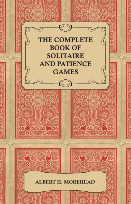 Complete Book of Solitaire and Patience Games