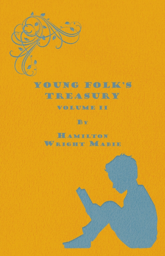 Young Folk's Treasury Volume II - in 12 Volumes