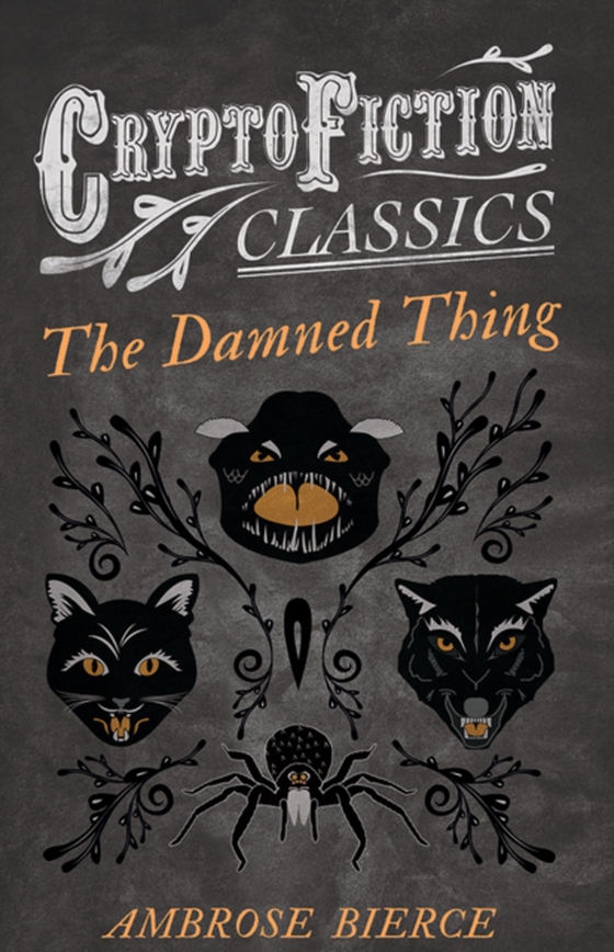 Damned Thing (Cryptofiction Classics) (e-bog) af Bierce, Ambrose