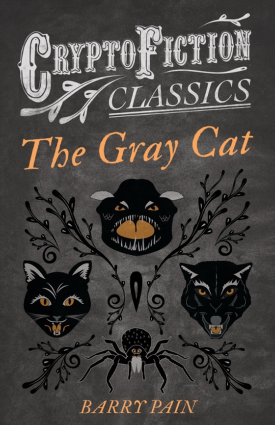 Gray Cat (Cryptofiction Classics - Weird Tales of Strange Creatures) (e-bog) af Pain, Barry