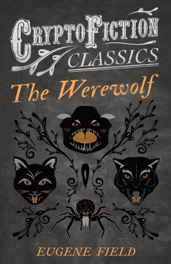 Werewolf (Cryptofiction Classics - Weird Tales of Strange Creatures)