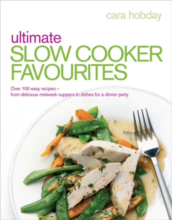 Ultimate Slow Cooker Favourites (e-bog) af Hobday, Cara