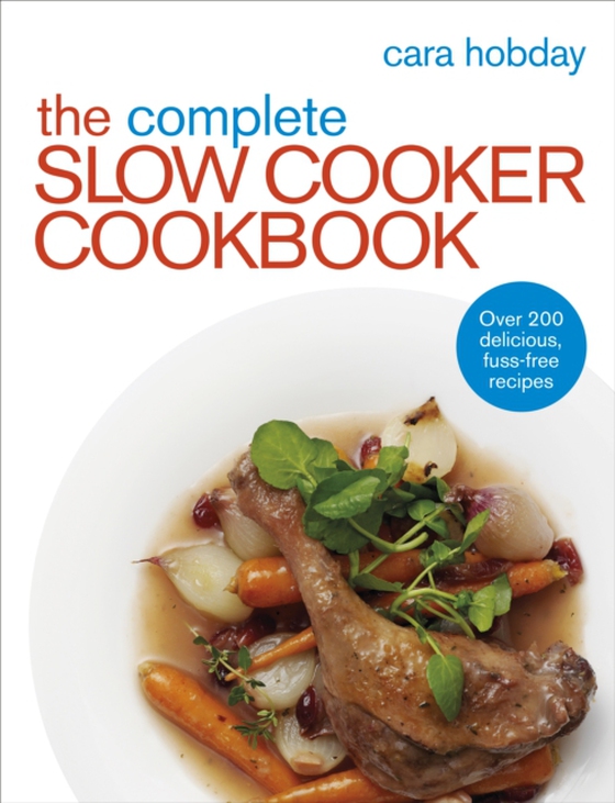 Complete Slow Cooker Cookbook (e-bog) af Hobday, Cara