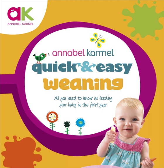 Quick and Easy Weaning (e-bog) af Karmel, Annabel