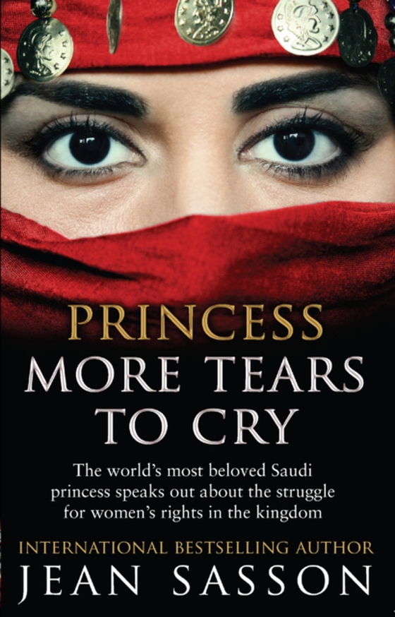 Princess More Tears to Cry (e-bog) af Sasson, Jean