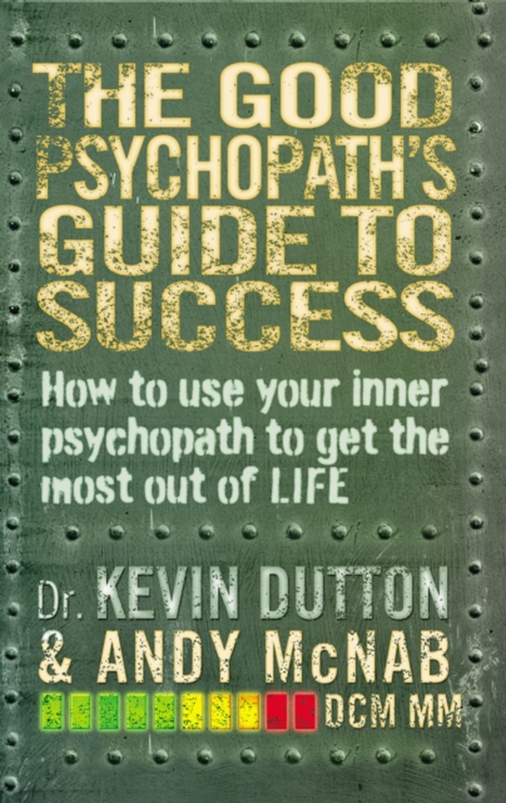 Good Psychopath's Guide to Success (e-bog) af Dutton, Kevin