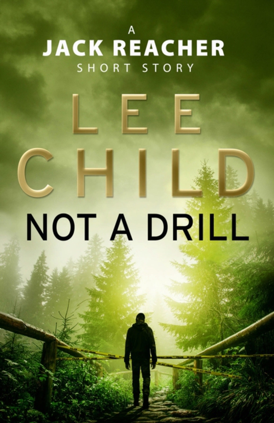 Not a Drill (A Jack Reacher short story) (e-bog) af Child, Lee