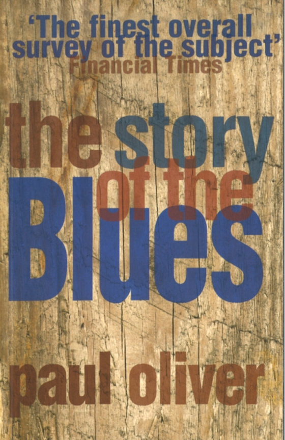 Story Of The Blues (e-bog) af Oliver, Paul