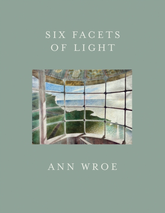 Six Facets Of Light (e-bog) af Wroe, Ann