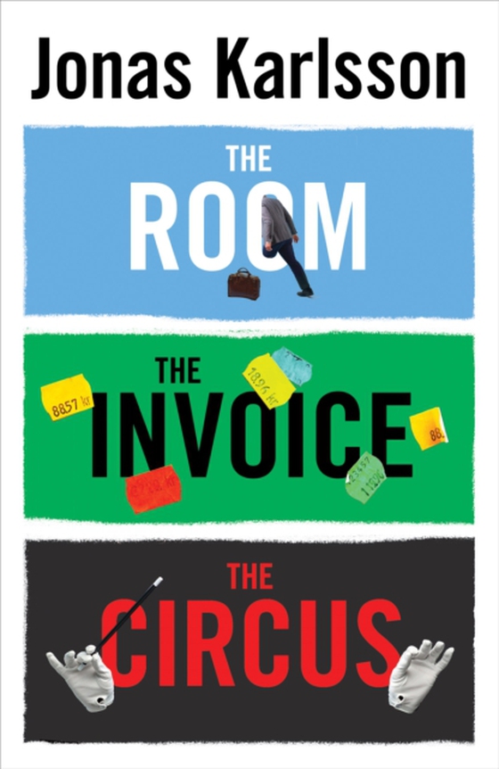 Room, The Invoice, and The Circus (e-bog) af Karlsson, Jonas